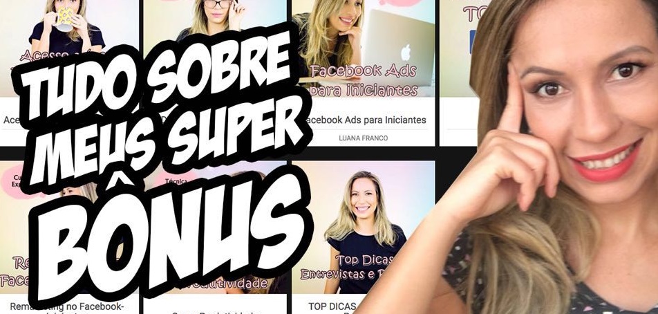 Todos os meus super bônus.
