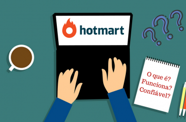 Hotmart – O que é Hotmart? Como Funciona? Funciona Mesmo? Dúvidas sobre Hotmart