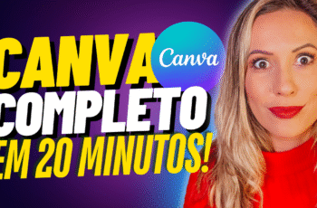 uma mulher de blusa e batom vermelho com olhos arregalados demonstrando surpresa. Ao seu lado as palavras Canva Completo em 20 minutos e a logo do Canva.